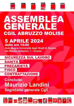 SICUREZZA SUL LAVORO, SANITÀ, PRECARIETÀ, FISCO, CONTRATTAZIONE: VENERDÌ L'ASSEMBLEA GENERALE DELLA CGIL ABRUZZO MOLISE CON LANDINI